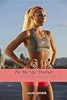 Tie Me Up, Trainer (Lesbian Domme Book 2)