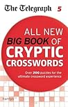 The Telegraph: All New Big Book of Cryptic Crosswords 5 (The Telegraph Puzzle Books)
