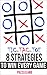 Tic Tac Toe: 8 Strategies t...