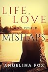 Life, Love & Other Mishaps