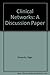 Clinical Networks: A Discus...