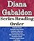 Diana Gabaldon: Reading Order: Series List: Outlander Series, Outlander Short Stories, Lord John Books, Lord John Short Stories & all Others by Diana Gabaldon