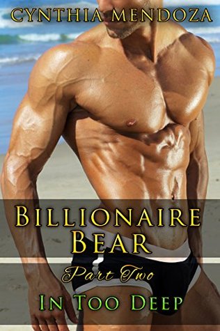 In Too Deep (Billionaire Bear #2)