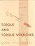 Torque and Torque Wrenches by W. Forrest Bear