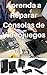 Aprenda a Reparar Consolas de Videojuegos y Gane Dinero (Spanish Edition)