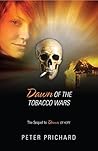 Dawn of the Tobacco Wars: The Sequel to Dawn of Hope