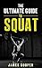 The Ultimate Guide to Squat