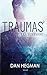 Traumas - tome 2 - L'enfer si proche (French Edition)