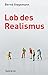 Lob des Realismus (German Edition)
