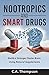 Nootropics and Smart Drugs: Build a Stronger Faster Brain Using Natural Supplements