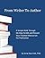 From Writer To Author - How...