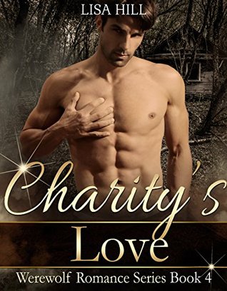 Charity's Love (Werewolf Romance #4)