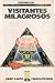 Visitantes Milagrosos