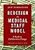 Redesign the Medical Staff Model: A Guide to Collaborative Change
