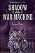 Shadow of the War Machine (The Secret Order)