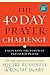 The 40 Day Prayer Challenge: Unlocking the Power of Partnered Prayer