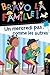 Un mercredi pas comme les autres (BRAVO LA FAMILLE !, 3) (French Edition)