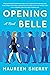 Opening Belle