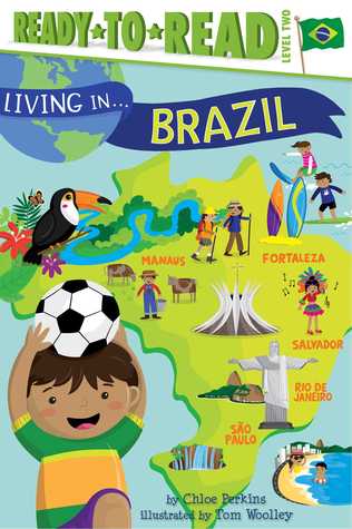 Living in . . . Brazil: Ready-to-Read Level 2 (Hardcover)