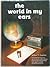 World in My Ears