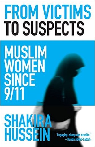 From Victims to Suspects: Muslim Women since 9/11 (Paperback)
