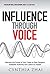 Influence Through Voice by Cynthia Zhai