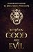 Between Good And Evil