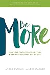 Be More: Find you...