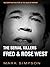 The Serial Killers: Fred & ...