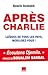 Après Charlie by Djemila Benhabib