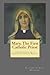 Mary, The First Catholic Priest: Confessions of a Roman Catholic Woman