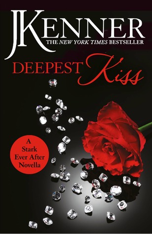 Deepest Kiss (Stark Ever After #6; Stark Trilogy #3.6)