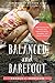 Balanced and Barefoot: How Unrestricted Outdoor Play Makes for Strong, Confident, and Capable Children