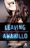 Leaving Amarillo by Caisey Quinn