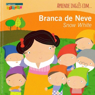 Branca de neve  | Snow white ; Pedro e o lobo  | Peter and the wolf (Aprende inglês com..., #1)