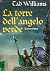 La torre dell'angelo verde: Parte prima (Ciclo delle spade, #3 Parte #1)