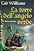 La torre dell'angelo verde: Parte seconda (Ciclo delle spade, #3 Parte #2)