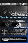 This Is: Essays o...