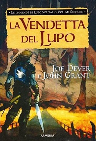 La vendetta del lupo (Le leggende di Lupo Solitario, #2)