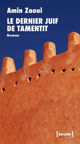 le dernier juif de tamentit