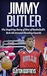 Jimmy Butler: The...