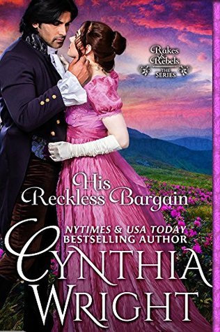 His Reckless Bargain (Rakes & Rebels #8)