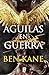 Águilas en guerra (Águilas de Roma 1) (Spanish Edition)