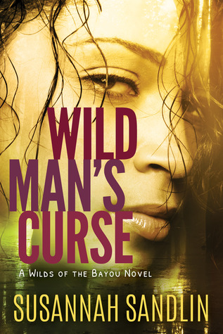 Wild Man's Curse (Wilds of the Bayou Book 1)