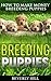 Breeding Puppies: How to Ma...