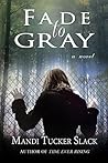 Fade to Gray