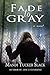 Fade to Gray