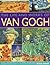 The Life and Works of Van Gogh by Michael   Howard