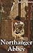 Northanger Abbey (+Audiobook): With A Pair Of Blue Eyes, Cranford, Phineas Finn, Vanity Fair, and Villette