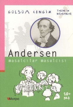 Andersen - Masalcılar Masalcısı / Tarihe İz Bırakanlar (Paperback)